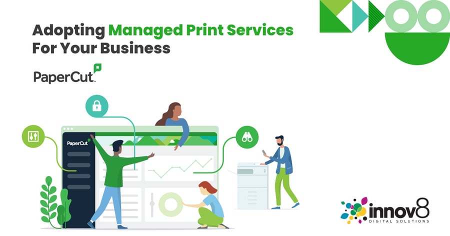 Adopting Managed Print Services For Your Business