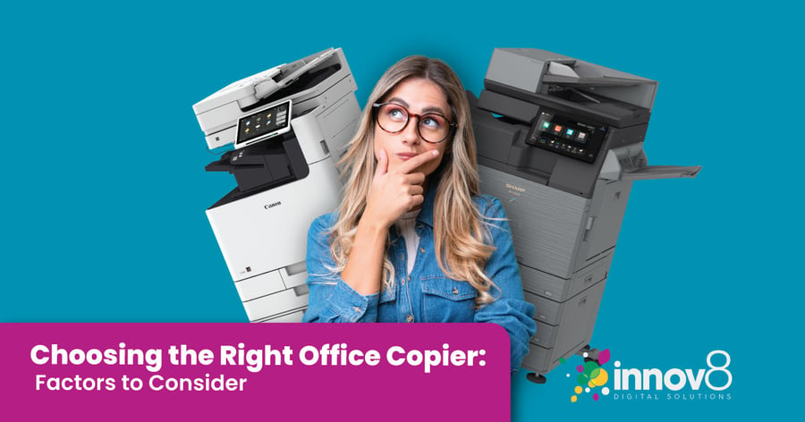 Choosing the Right Office Copier: Factors to Consider