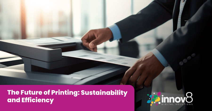 The Future of Printing: Sustainability and Efficiency